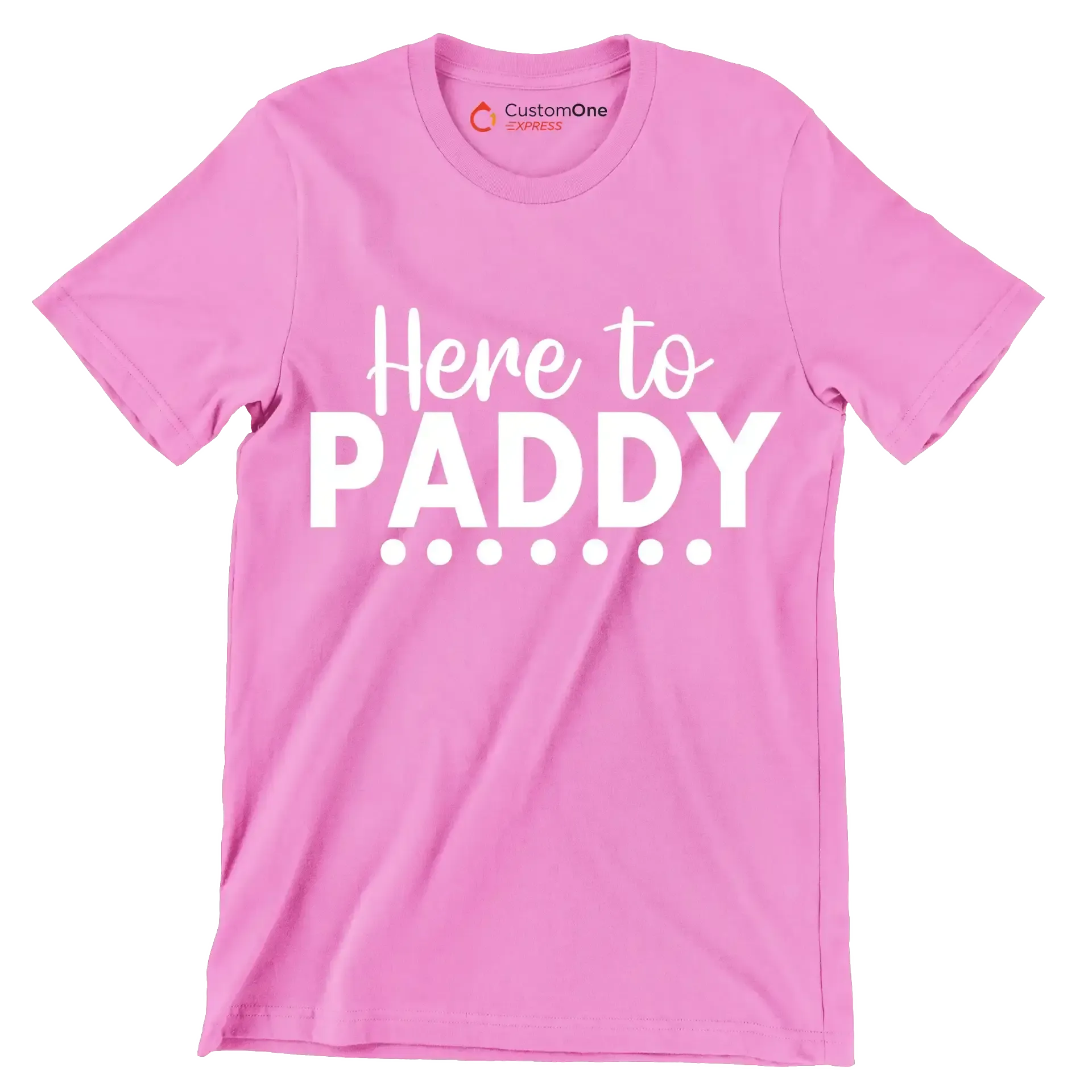 Here to Paddy - St. Patrick's Day T-Shirt-Pink-S-Custom One Express