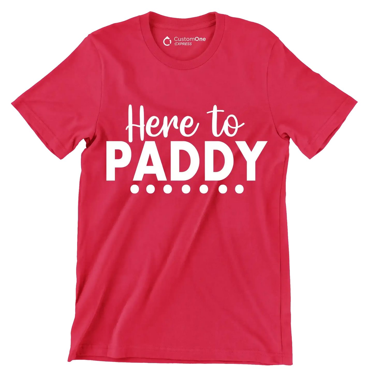Here to Paddy - St. Patrick's Day T-Shirt-Red-S-Custom One Express