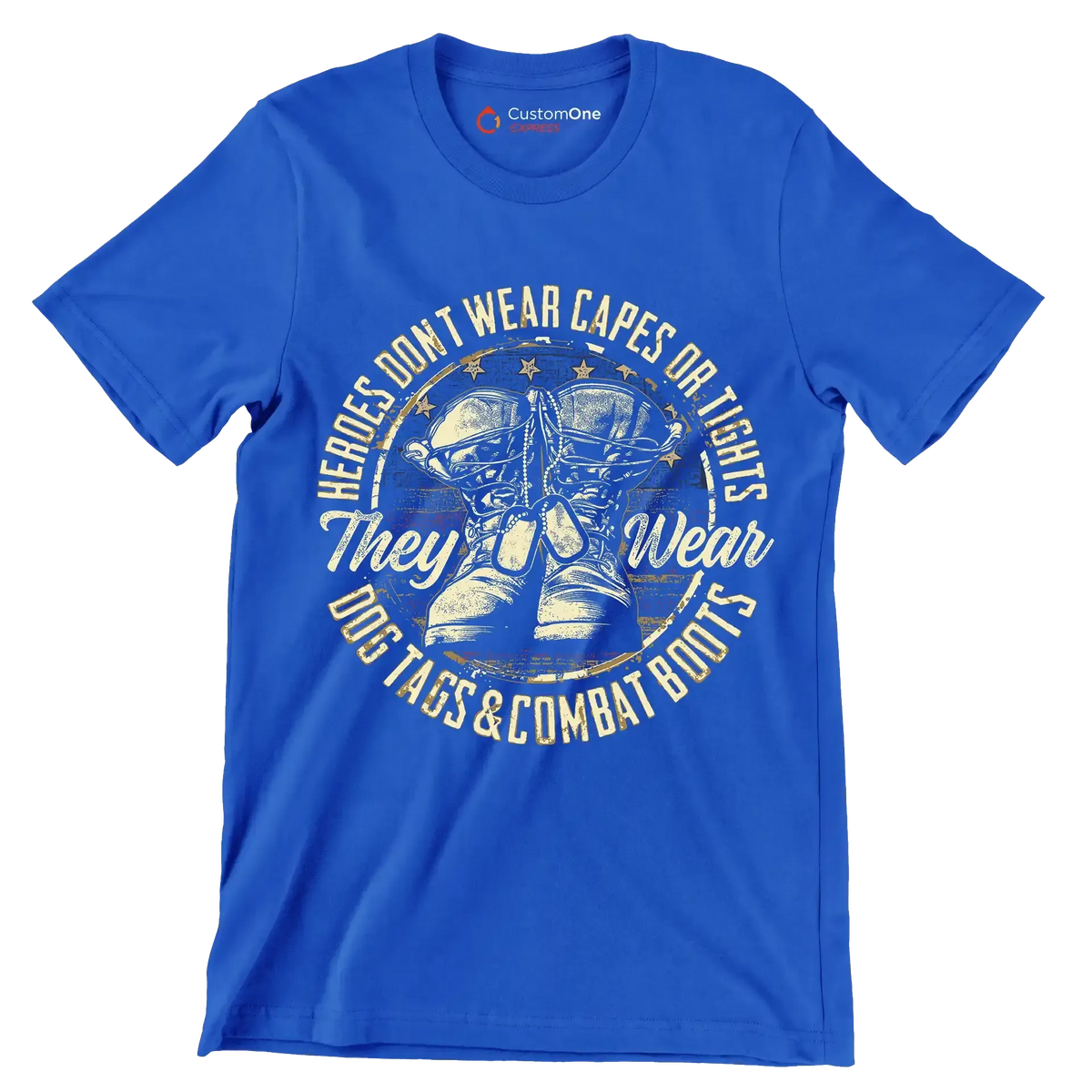 Heroes don't wear capes or tights they wear dog tags and combat boots - Veterans Themed T-Shirt-Blue-S-Custom One Express