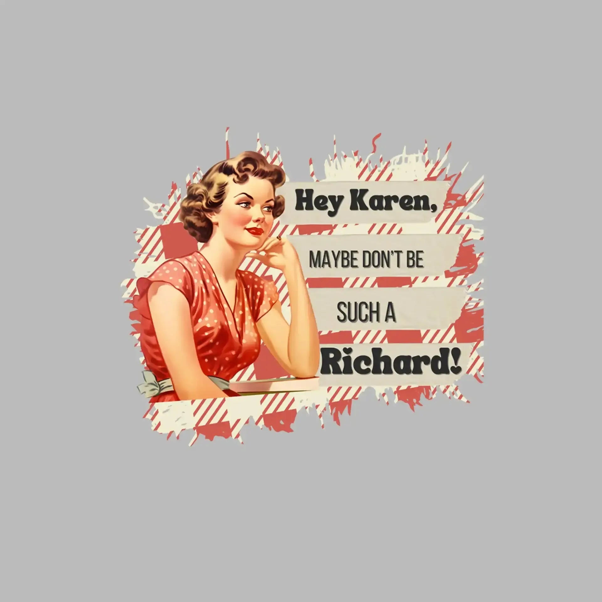 Hey Karen, maybe don't be such a Richard! - Retro Themed T-Shirt-Black-S-Custom One Express