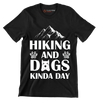 Hiking and dogs kinda day - Dog Themed T-Shirt-Black-S-Custom One Express