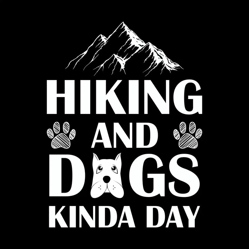 Hiking and dogs kinda day - Dog Themed T-Shirt-Black-S-Custom One Express