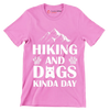 Hiking and dogs kinda day - Dog Themed T-Shirt-Pink-S-Custom One Express