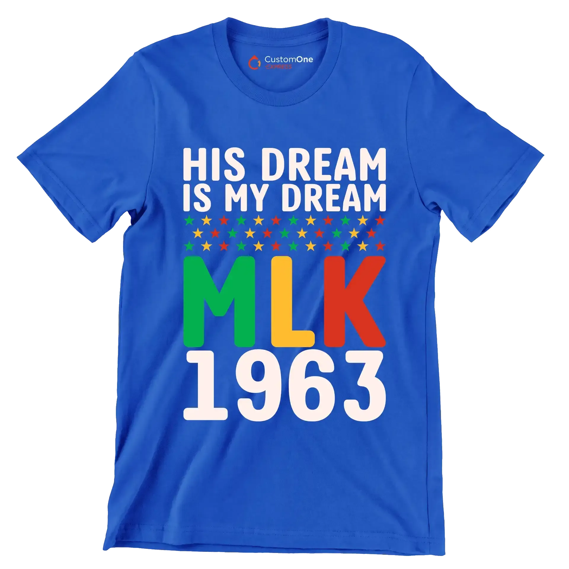 His dream is my dream Mlk 1963 - Martin Luther King T-Shirt-Blue-S-Custom One Express