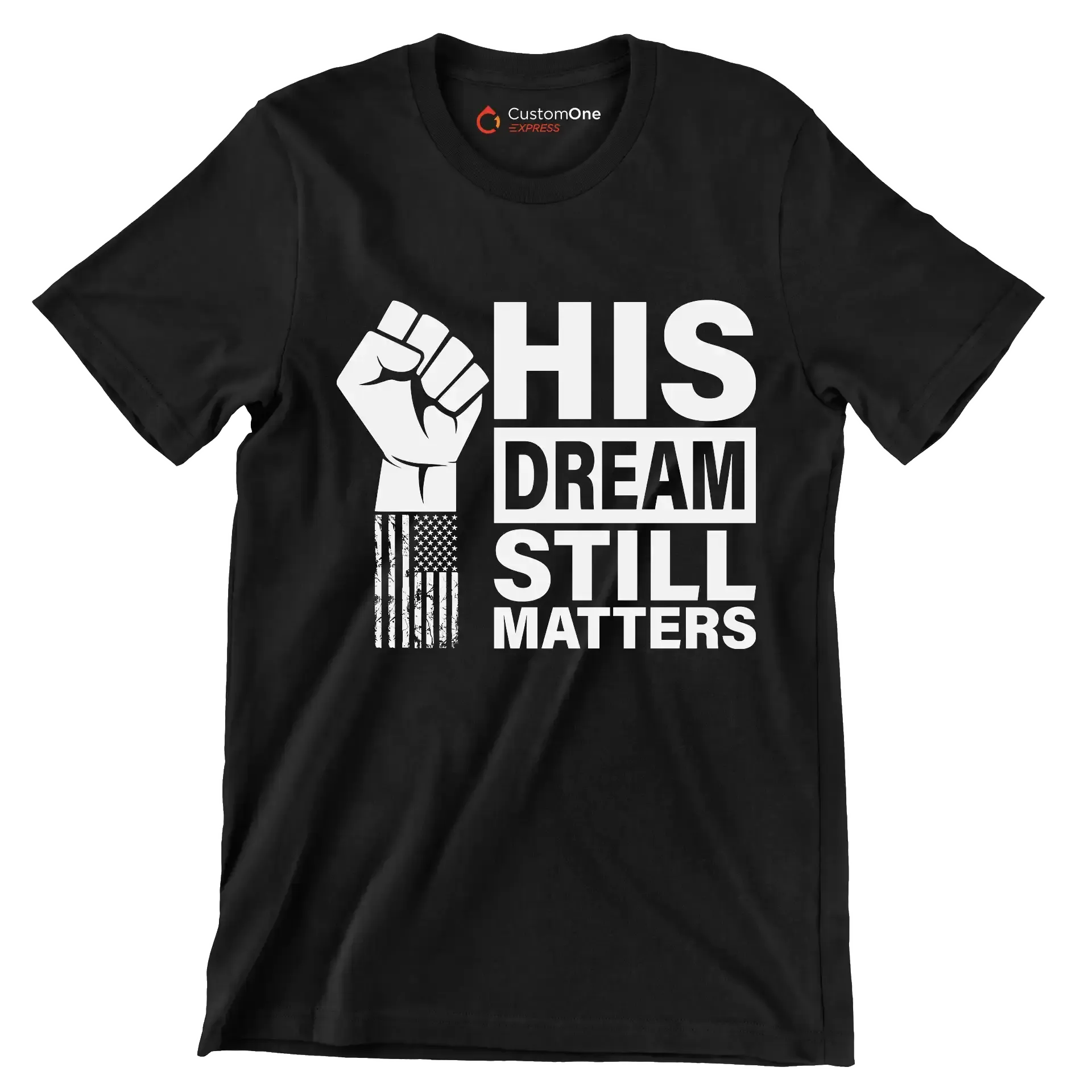 His dream still matters - Martin Luther King T-Shirt-Black-S-Custom One Express