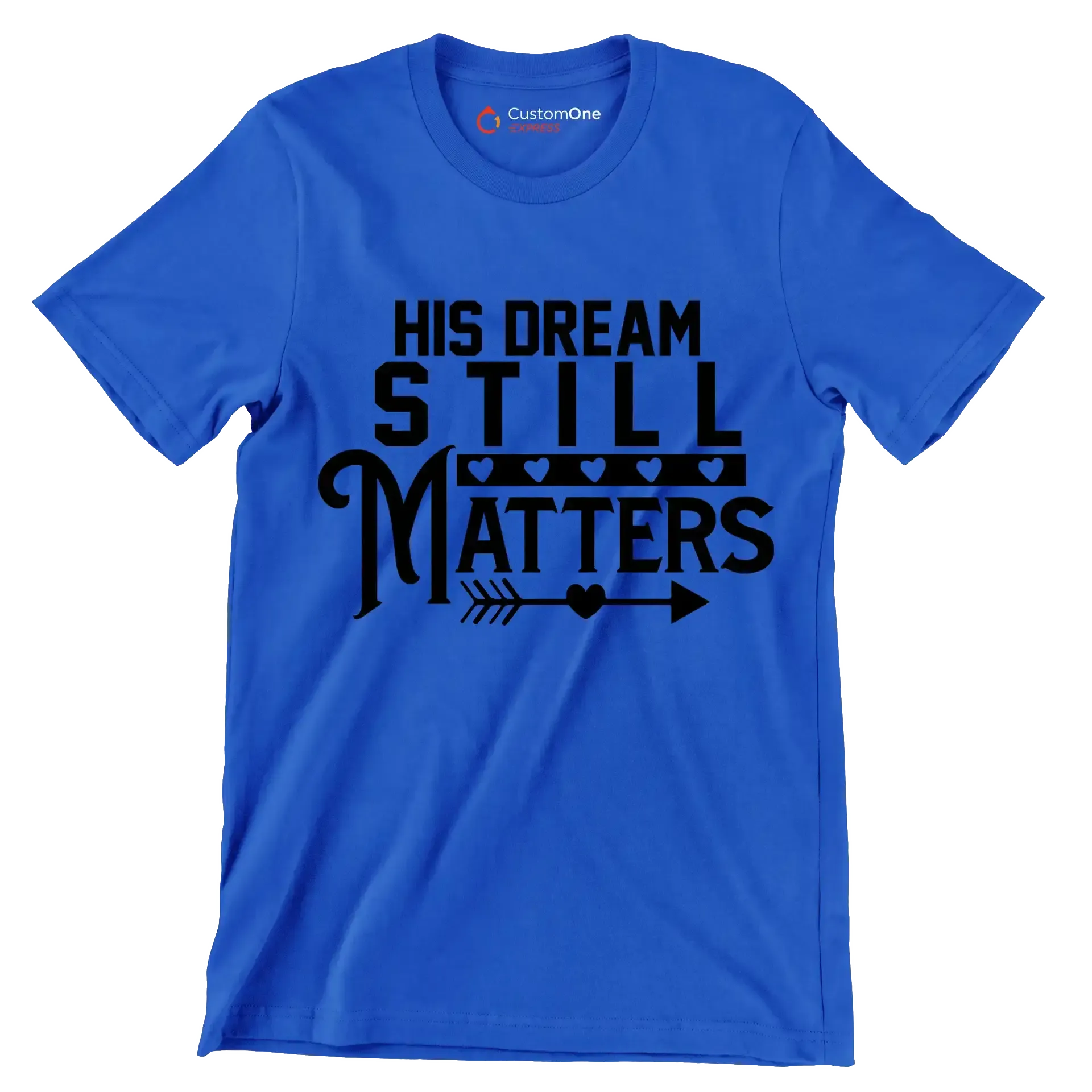 His dream still matters - Martin Luther King T-Shirt-Blue-S-Custom One Express