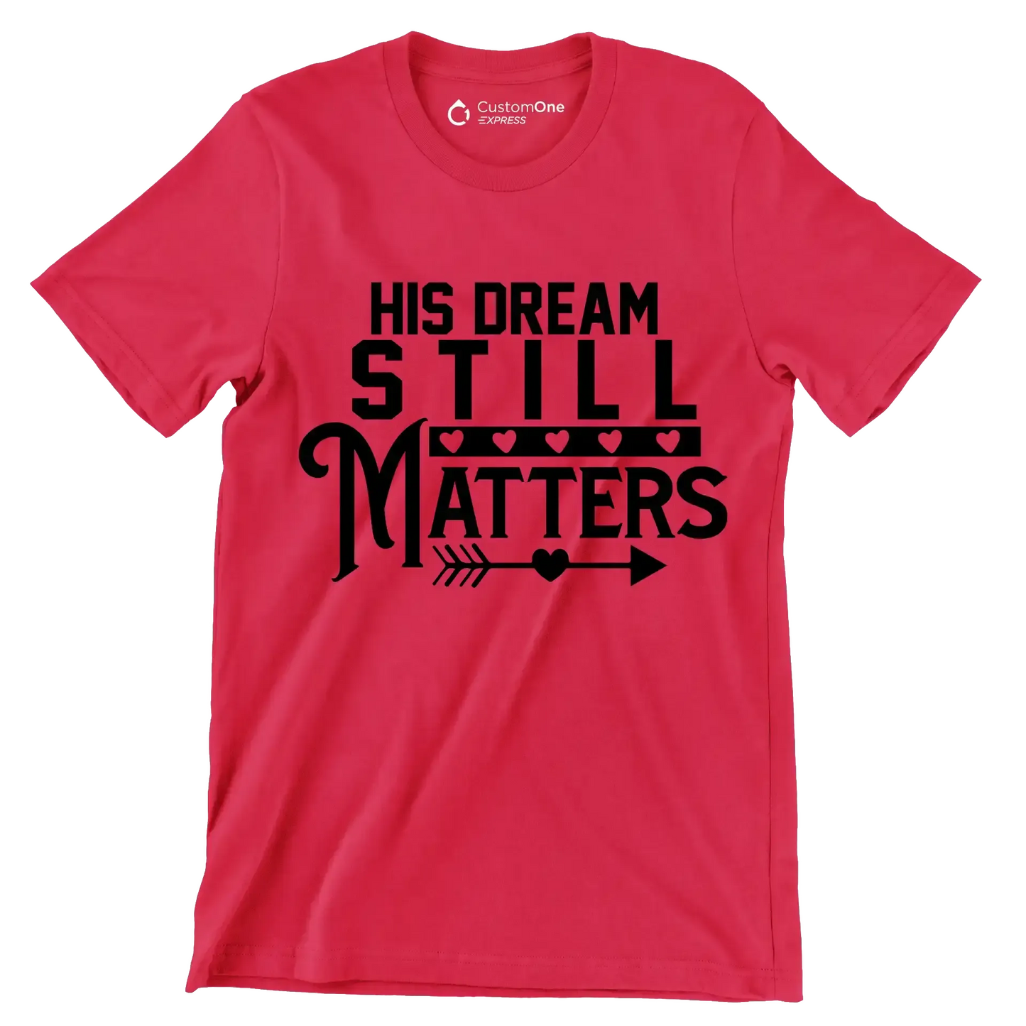 His dream still matters - Martin Luther King T-Shirt-Red-S-Custom One Express