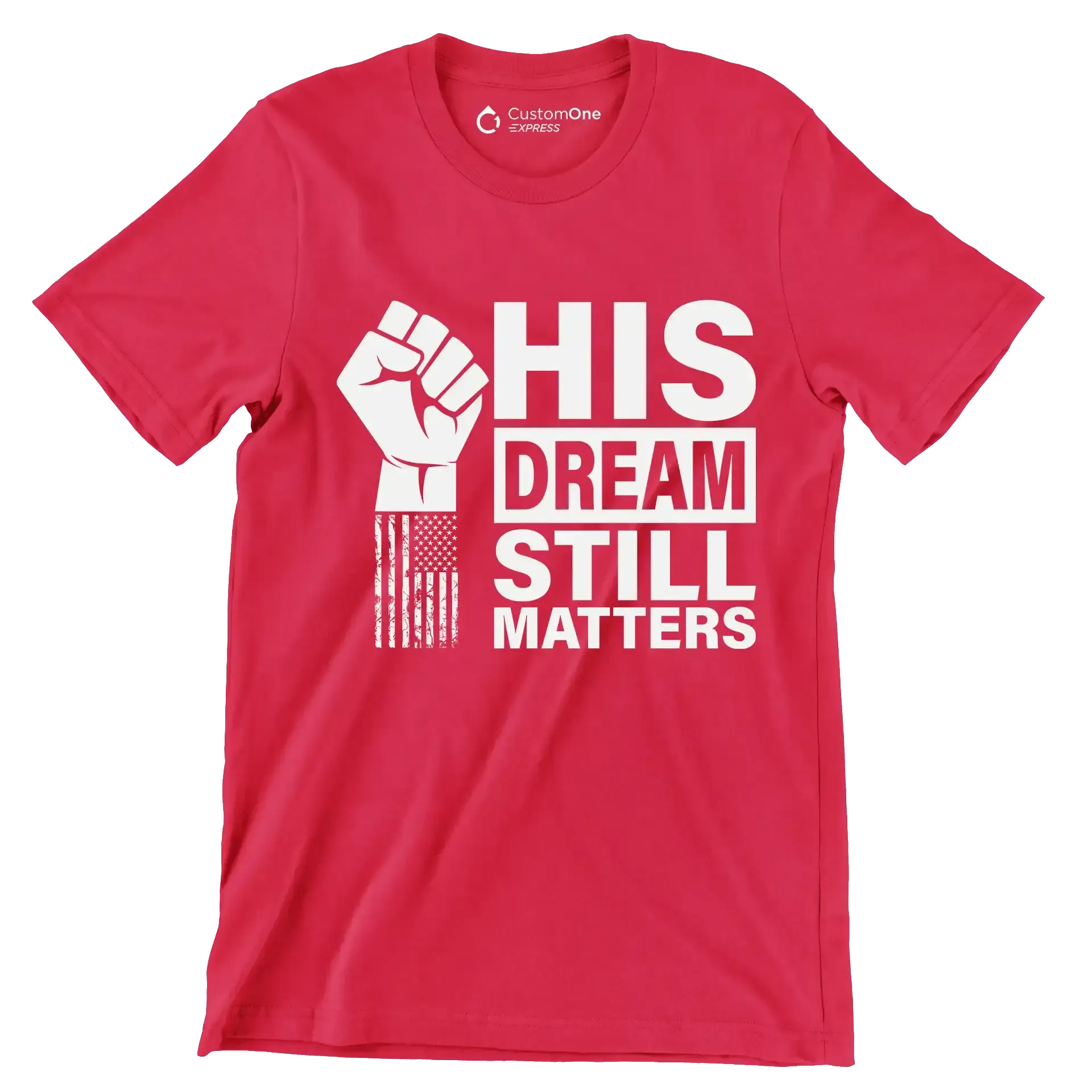 His dream still matters - Martin Luther King T-Shirt-Red-S-Custom One Express