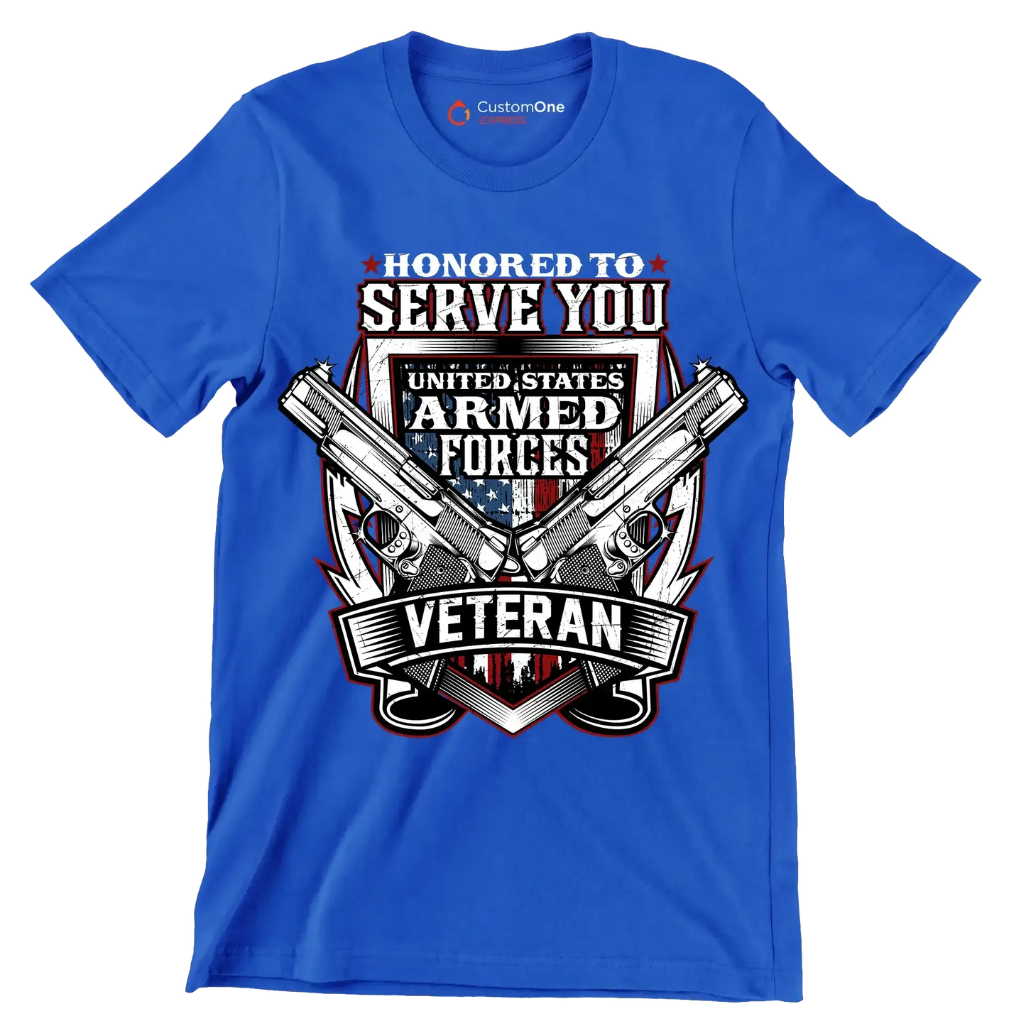 Honored to serve you united states armed forces veteran - Veterans Themed T-Shirt-Blue-S-Custom One Express