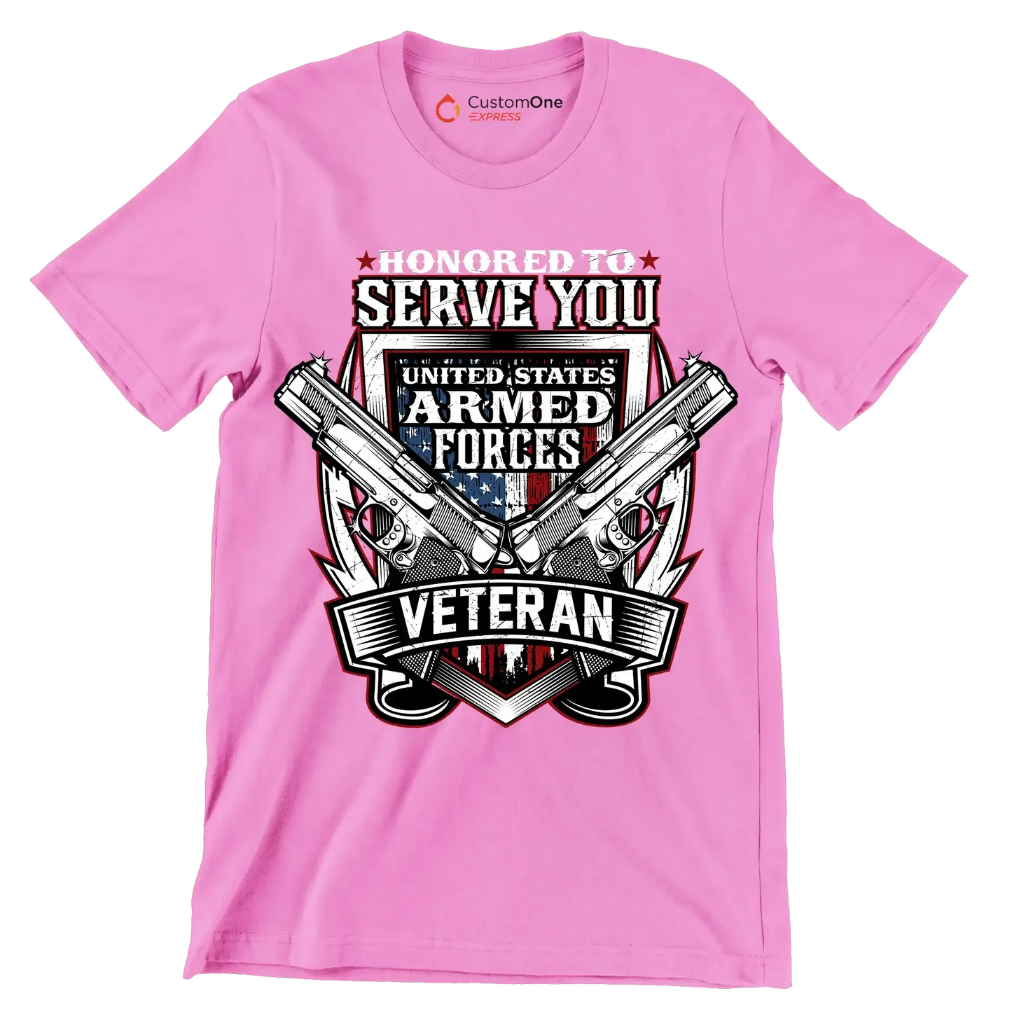 Honored to serve you united states armed forces veteran - Veterans Themed T-Shirt-Pink-S-Custom One Express