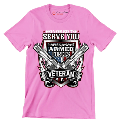 Honored to serve you united states armed forces veteran - Veterans Themed T-Shirt-Pink-S-Custom One Express
