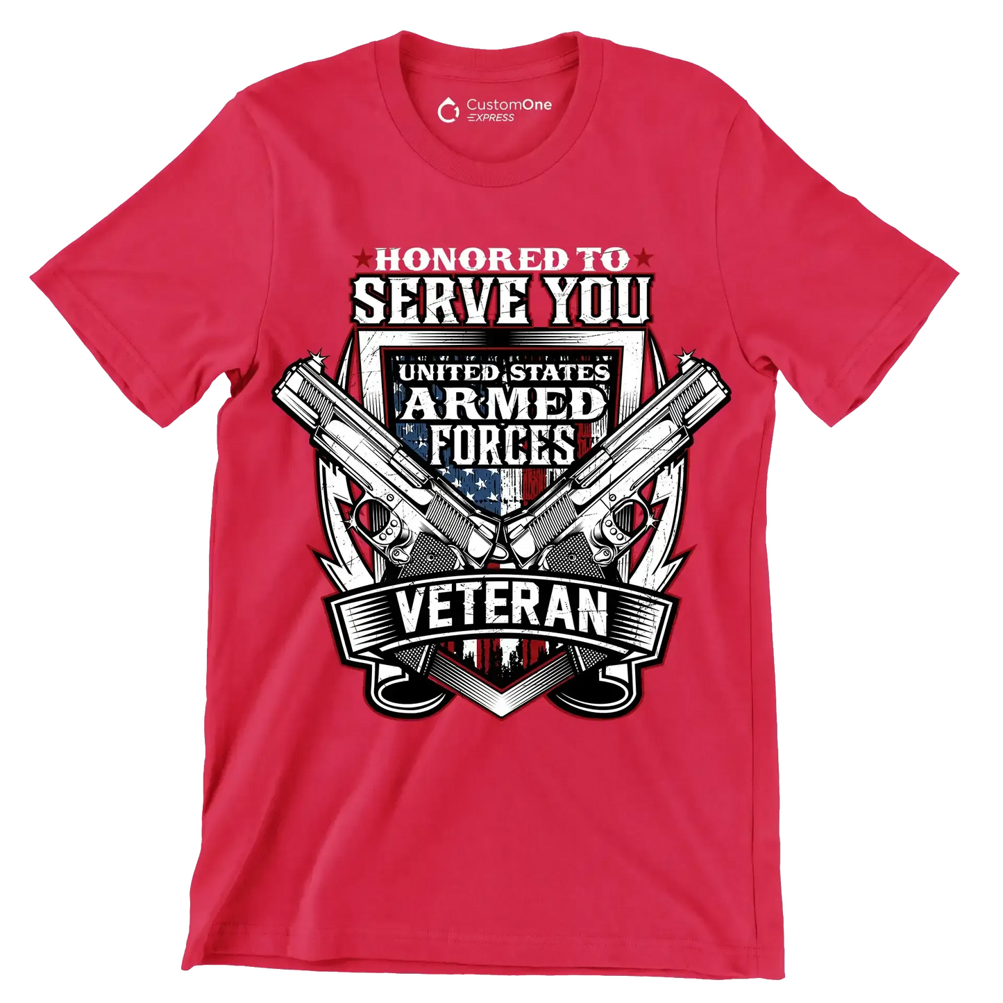 Honored to serve you united states armed forces veteran - Veterans Themed T-Shirt-Red-S-Custom One Express