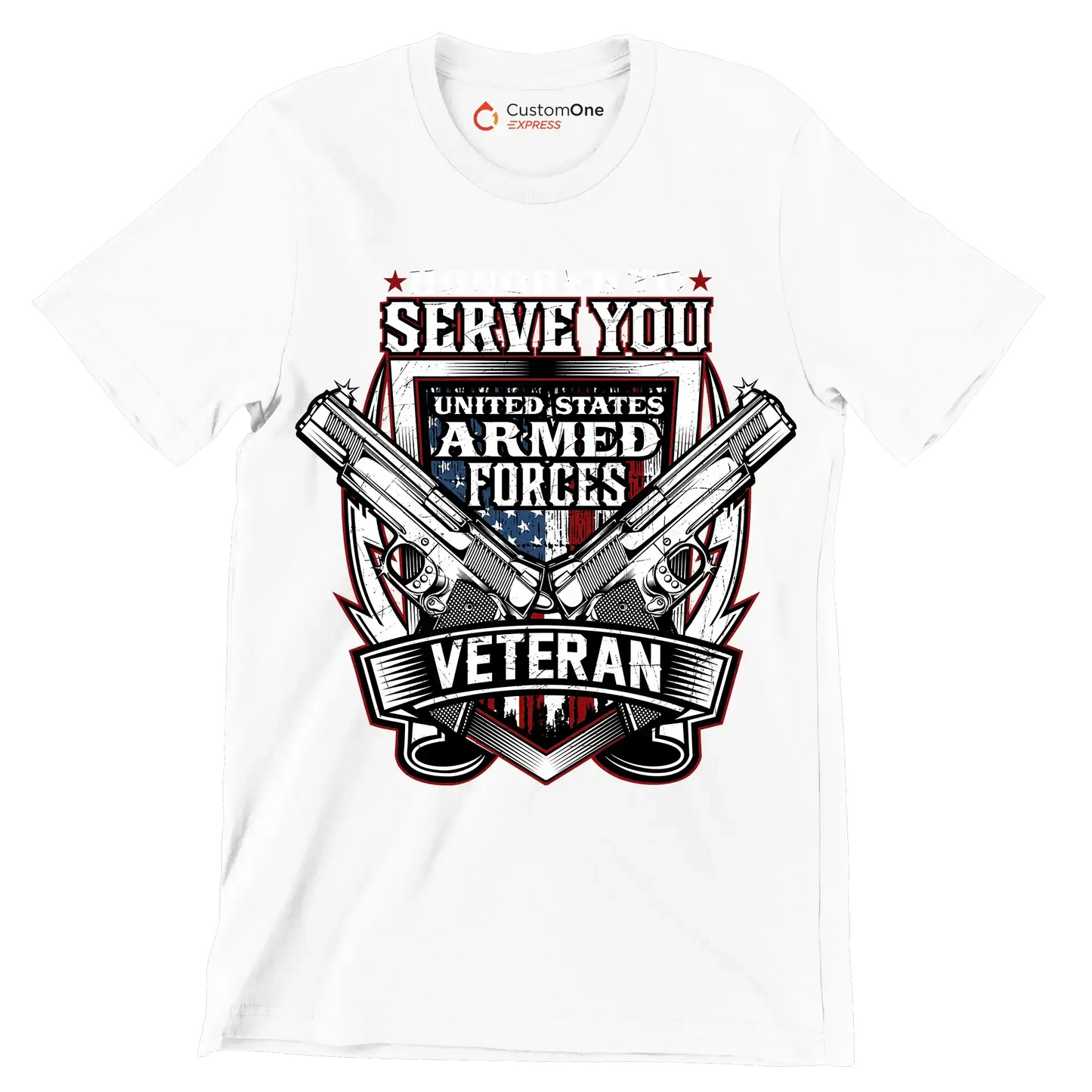 Honored to serve you united states armed forces veteran - Veterans Themed T-Shirt-White-S-Custom One Express