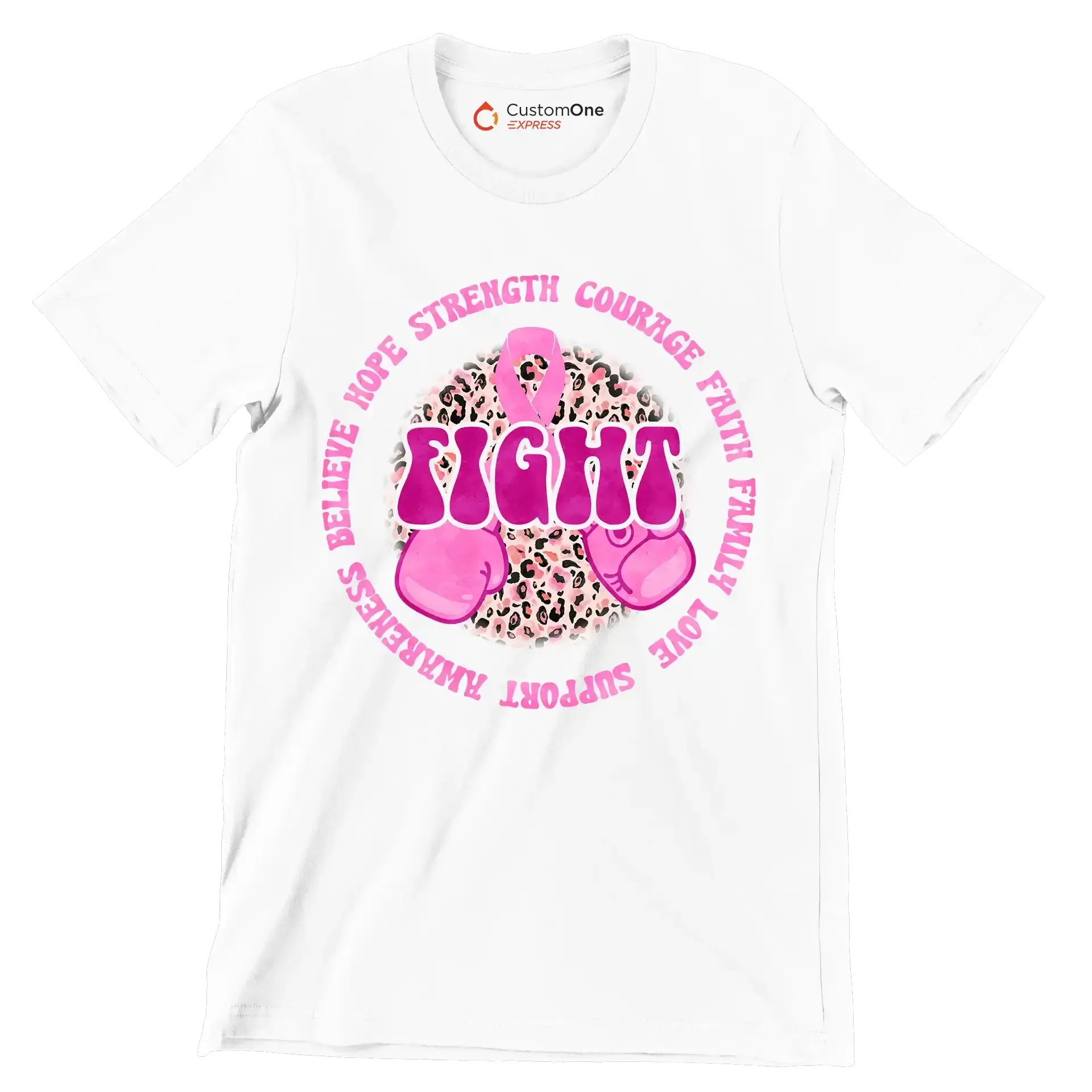 Hope strength courage faith family love support awareness believe fight - Breast Cancer Awareness T-Shirt-White-S-Custom One Express