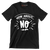 How about... no - Sarcasm Themed T-Shirt-Black-S-Custom One Express