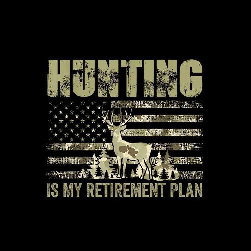 Hunting is my retirement plan - Retirement Themed T-Shirt-Black-S-Custom One Express