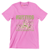 Hunting is my retirement plan - Retirement Themed T-Shirt-Pink-S-Custom One Express