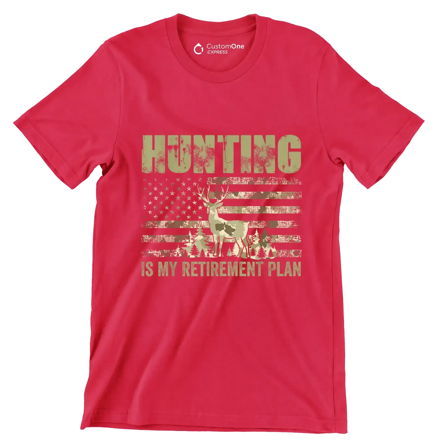 Hunting is my retirement plan - Retirement Themed T-Shirt-Red-S-Custom One Express