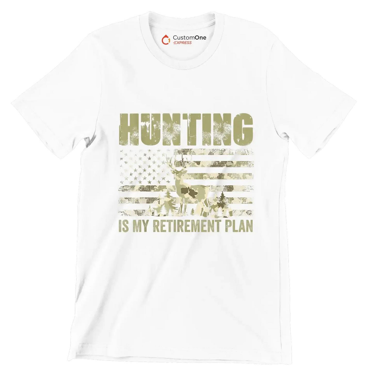 Hunting is my retirement plan - Retirement Themed T-Shirt-White-S-Custom One Express