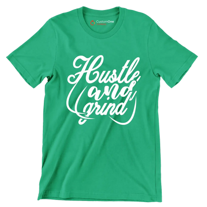 Hustle And Grind - Motivational Themed T-Shirt-Green-S-Custom One Express