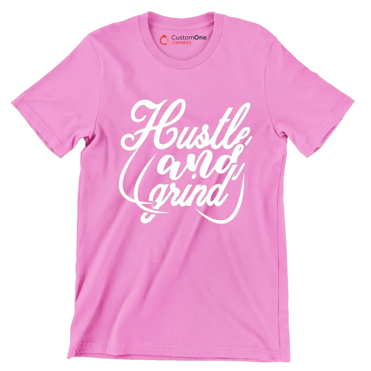 Hustle And Grind - Motivational Themed T-Shirt-Pink-S-Custom One Express