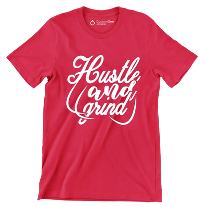 Hustle And Grind - Motivational Themed T-Shirt-Red-S-Custom One Express