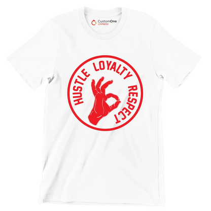 Hustle Loyalty Respect - Motivational Themed T-Shirt-White-S-Custom One Express
