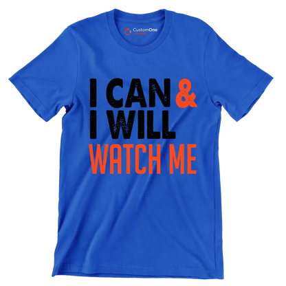 I Can I Will Watch Me - Motivational Themed T-Shirt-Blue-S-Custom One Express