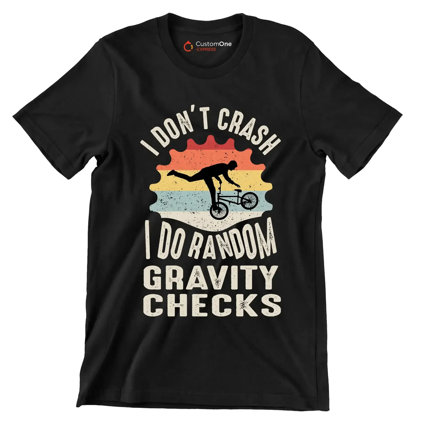 I DONOT CRUSH I DO RANDOM GRAVITY CHECKS - Bicycle Themed T-Shirt-Black-S-Custom One Express
