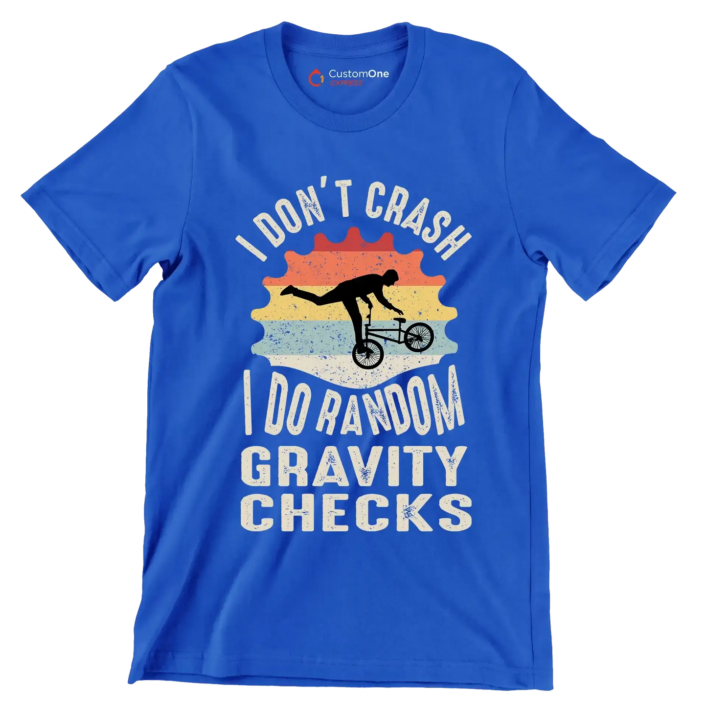 I DONOT CRUSH I DO RANDOM GRAVITY CHECKS - Bicycle Themed T-Shirt-Blue-S-Custom One Express