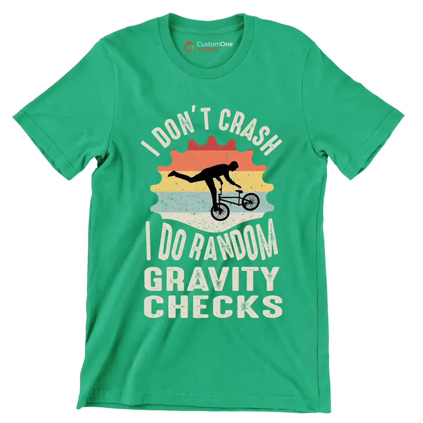 I DONOT CRUSH I DO RANDOM GRAVITY CHECKS - Bicycle Themed T-Shirt-Green-S-Custom One Express