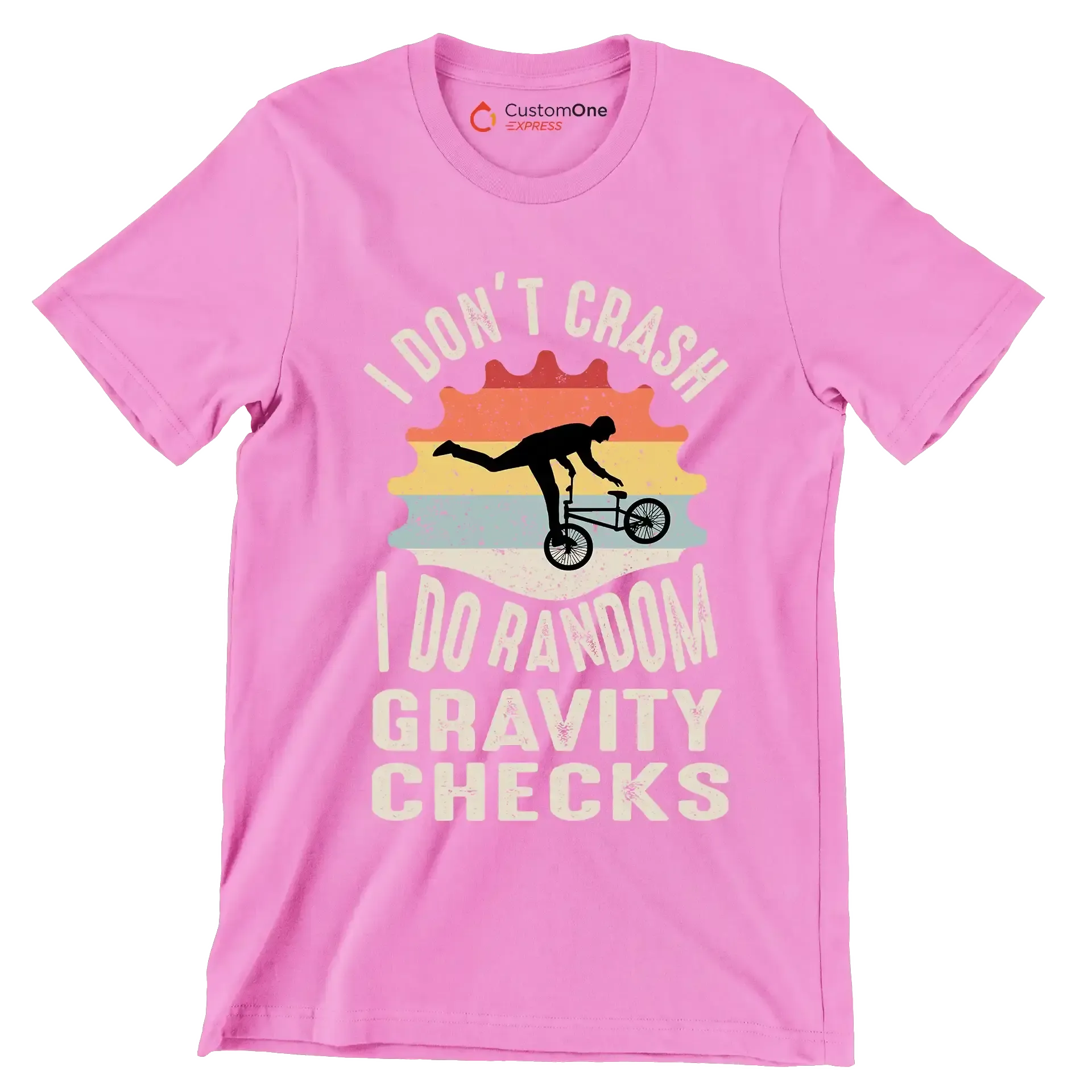 I DONOT CRUSH I DO RANDOM GRAVITY CHECKS - Bicycle Themed T-Shirt-Pink-S-Custom One Express