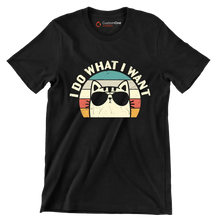 I Do What I Want - Cat Themed T-Shirt-Black-S-Custom One Express