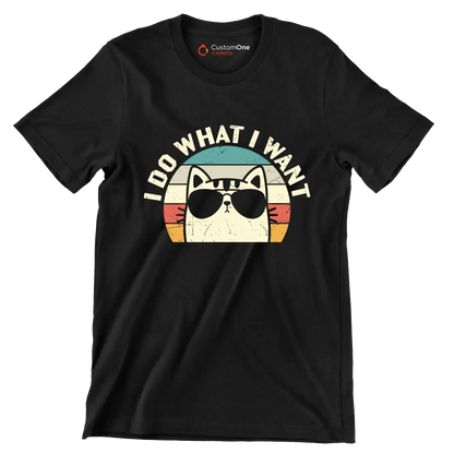 I Do What I Want - Cat Themed T-Shirt-Black-S-Custom One Express