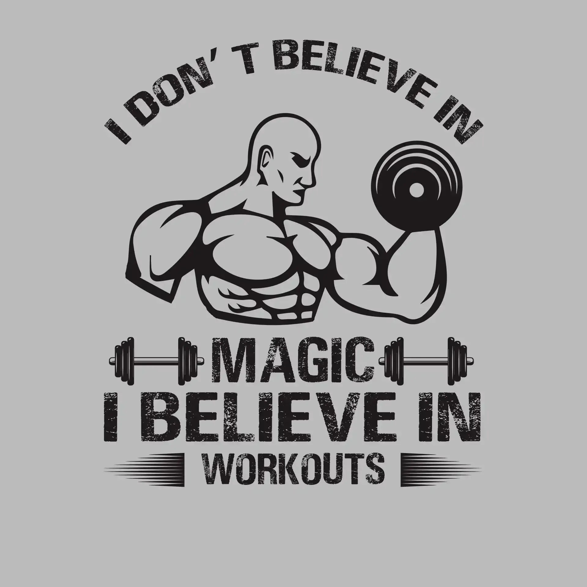I Don't Believe In Magic I Believe In Workouts - Gym Themed T-Shirt-Blue-S-Custom One Express
