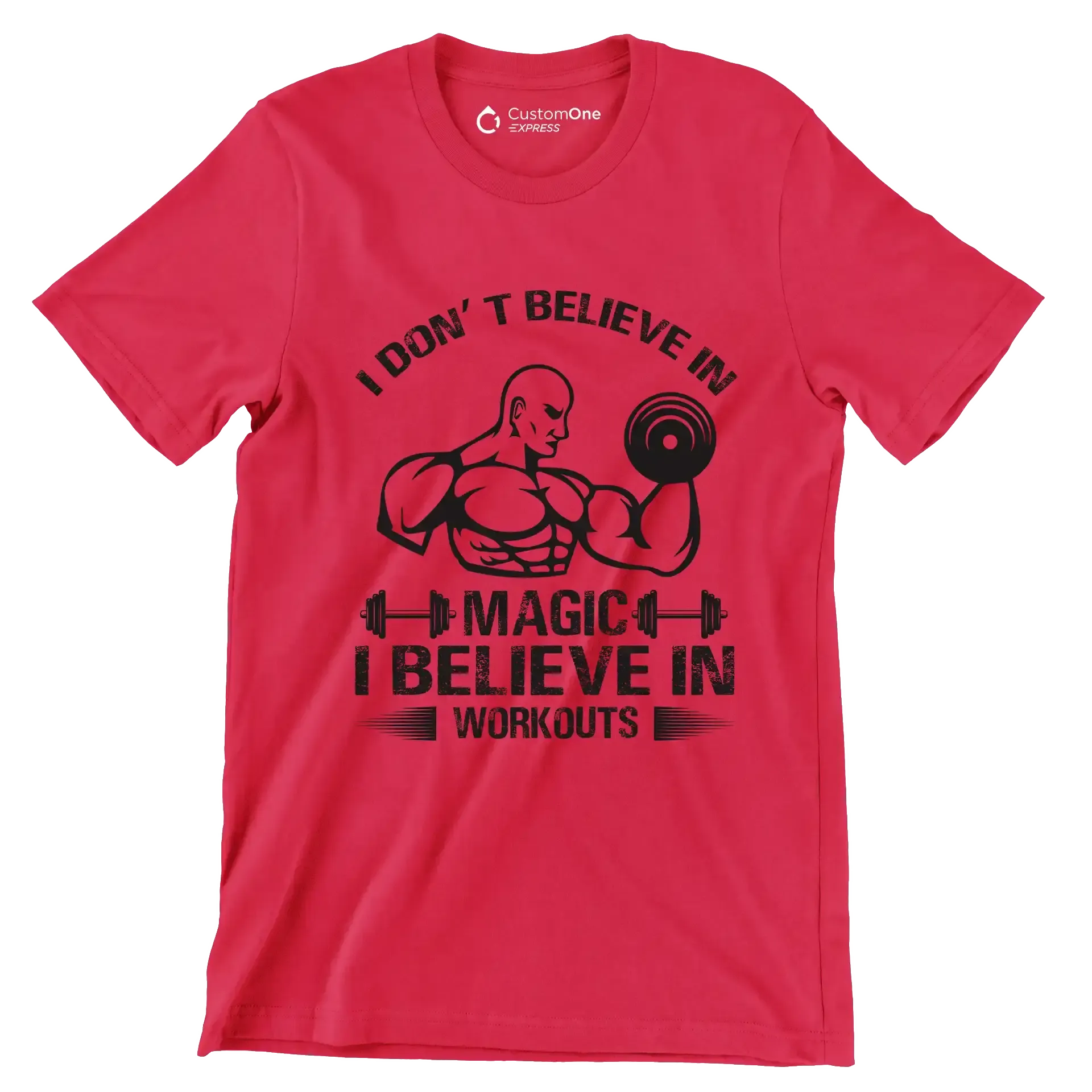 I Don't Believe In Magic I Believe In Workouts - Gym Themed T-Shirt-Red-S-Custom One Express