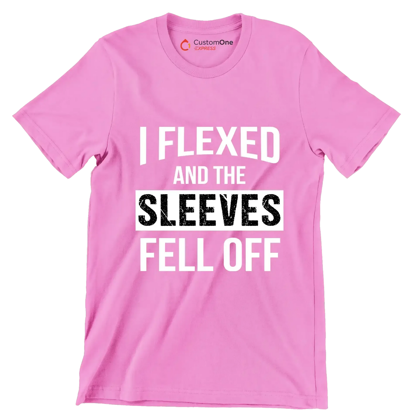 I Flexed And The Sleeves Fell Off - Gym Themed T-Shirt-Pink-S-Custom One Express