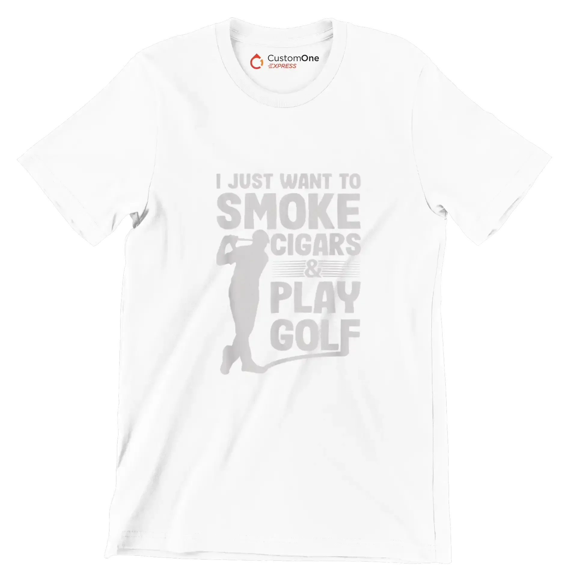 I JUST WANT TO SMOKE CIGARS & PLAY GOLF - Golf Themed T-Shirt-White-S-Custom One Express