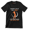 I KNOW I PLAY LIKE A GIRL IF YOU TRIED HARDER YOU COULD TOO - Golf Themed T-Shirt-Black-S-Custom One Express