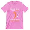 I KNOW I PLAY LIKE A GIRL IF YOU TRIED HARDER YOU COULD TOO - Golf Themed T-Shirt-Pink-S-Custom One Express