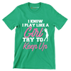 I KNOW I PLAY LIKE A GIRL TRY TO KEEP UP - Golf Themed T-Shirt-Green-S-Custom One Express