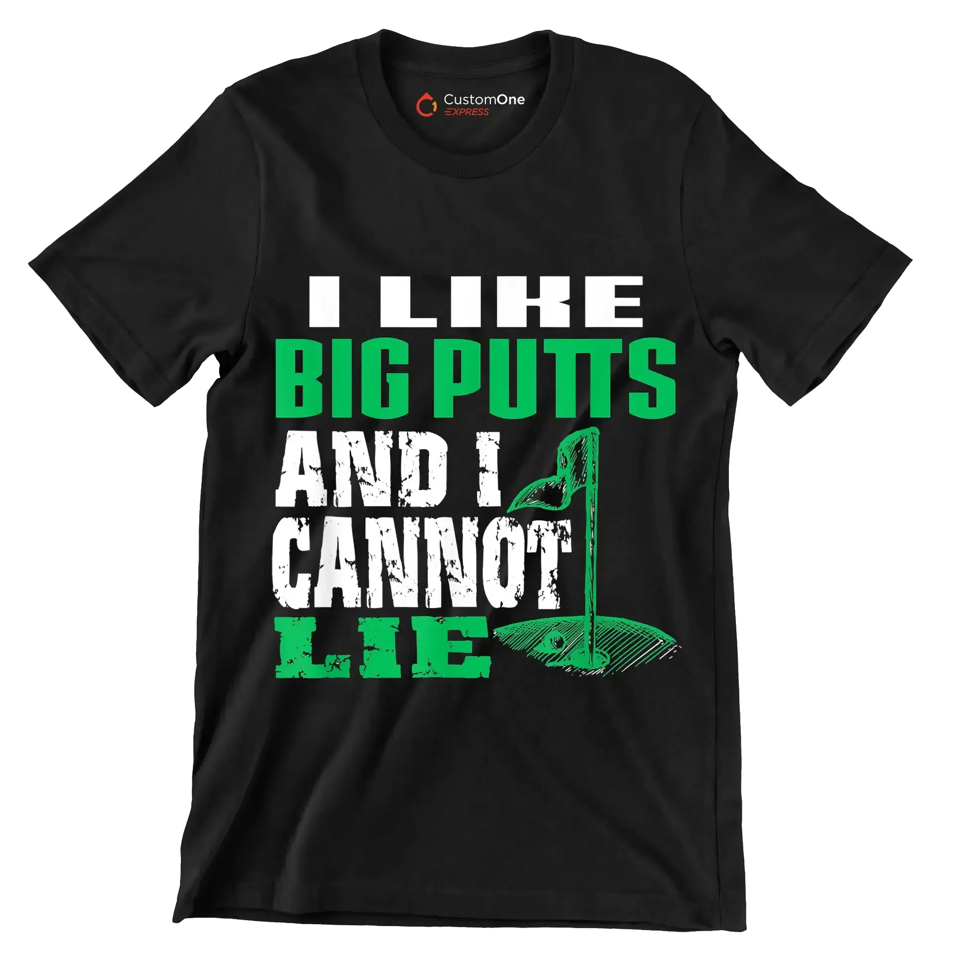 I LIKE BIG PUTTS AND I CANNOT LIE - Golf Themed T-Shirt-Black-S-Custom One Express