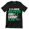 I LIKE BIG PUTTS AND I CANNOT LIE - Golf Themed T-Shirt-Black-S-Custom One Express