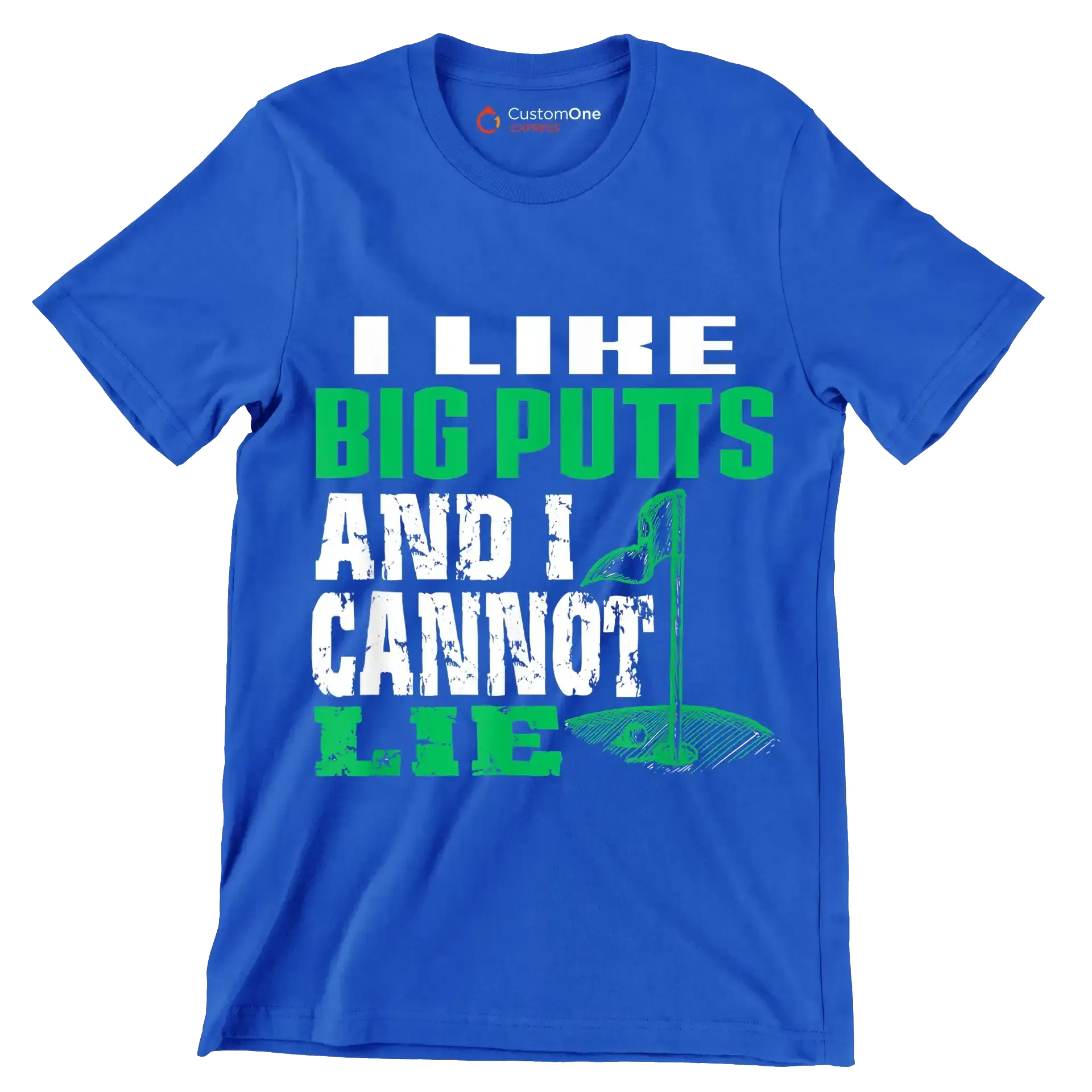 I LIKE BIG PUTTS AND I CANNOT LIE - Golf Themed T-Shirt-Blue-S-Custom One Express