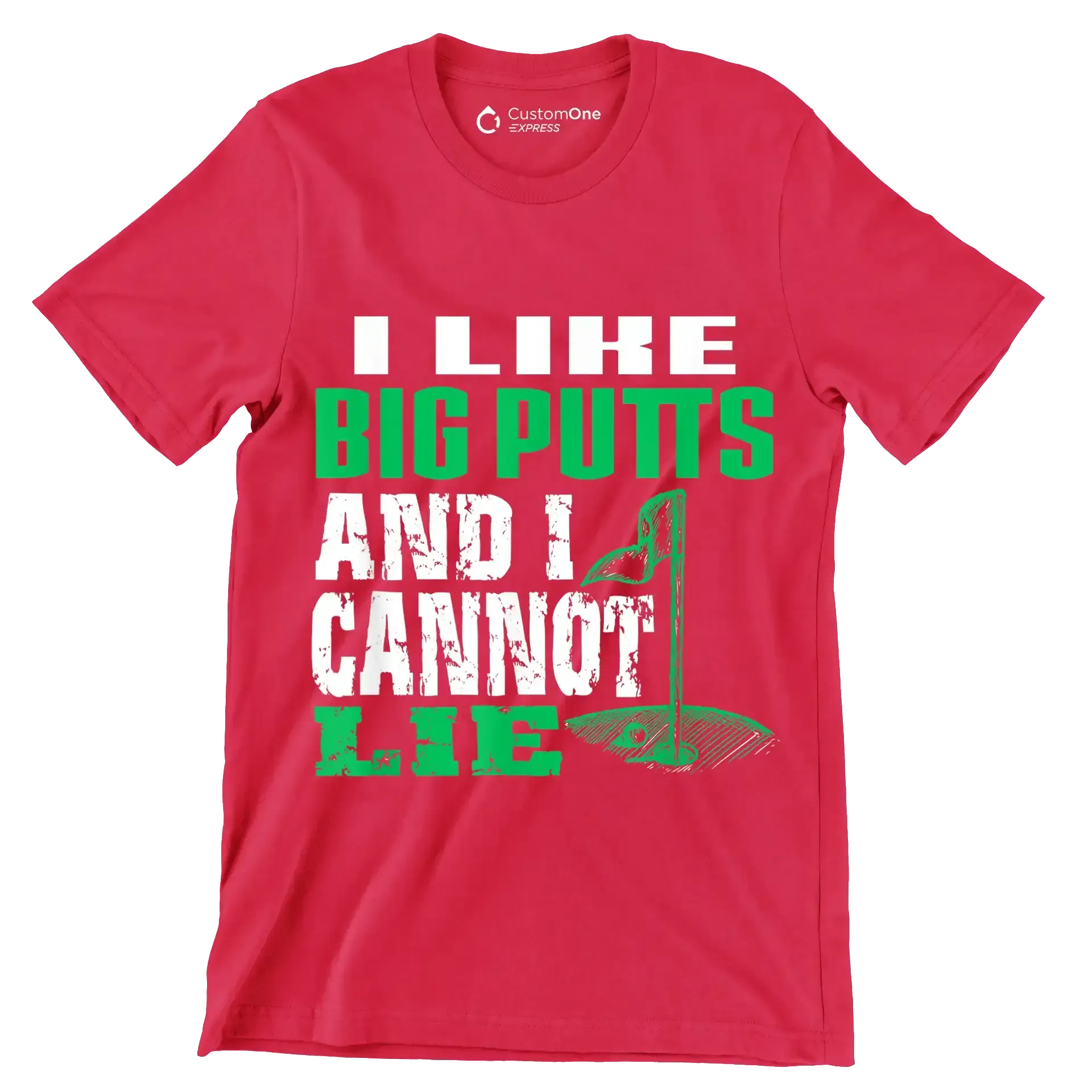 I LIKE BIG PUTTS AND I CANNOT LIE - Golf Themed T-Shirt-Red-S-Custom One Express