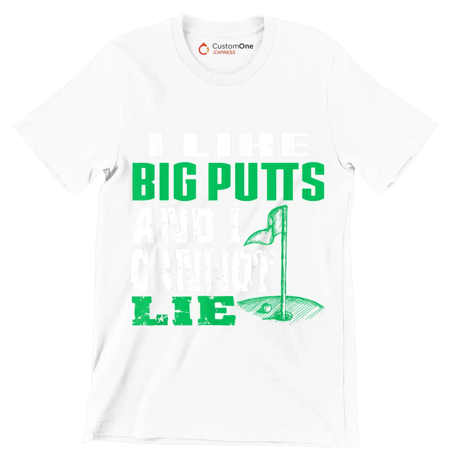 I LIKE BIG PUTTS AND I CANNOT LIE - Golf Themed T-Shirt-White-S-Custom One Express