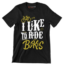 I LIKE TO RIDE BIKES - Bicycle Themed T-Shirt-Black-S-Custom One Express