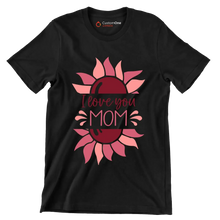I Love Mom - Mother’s Day T-Shirt-Black-S-Custom One Express