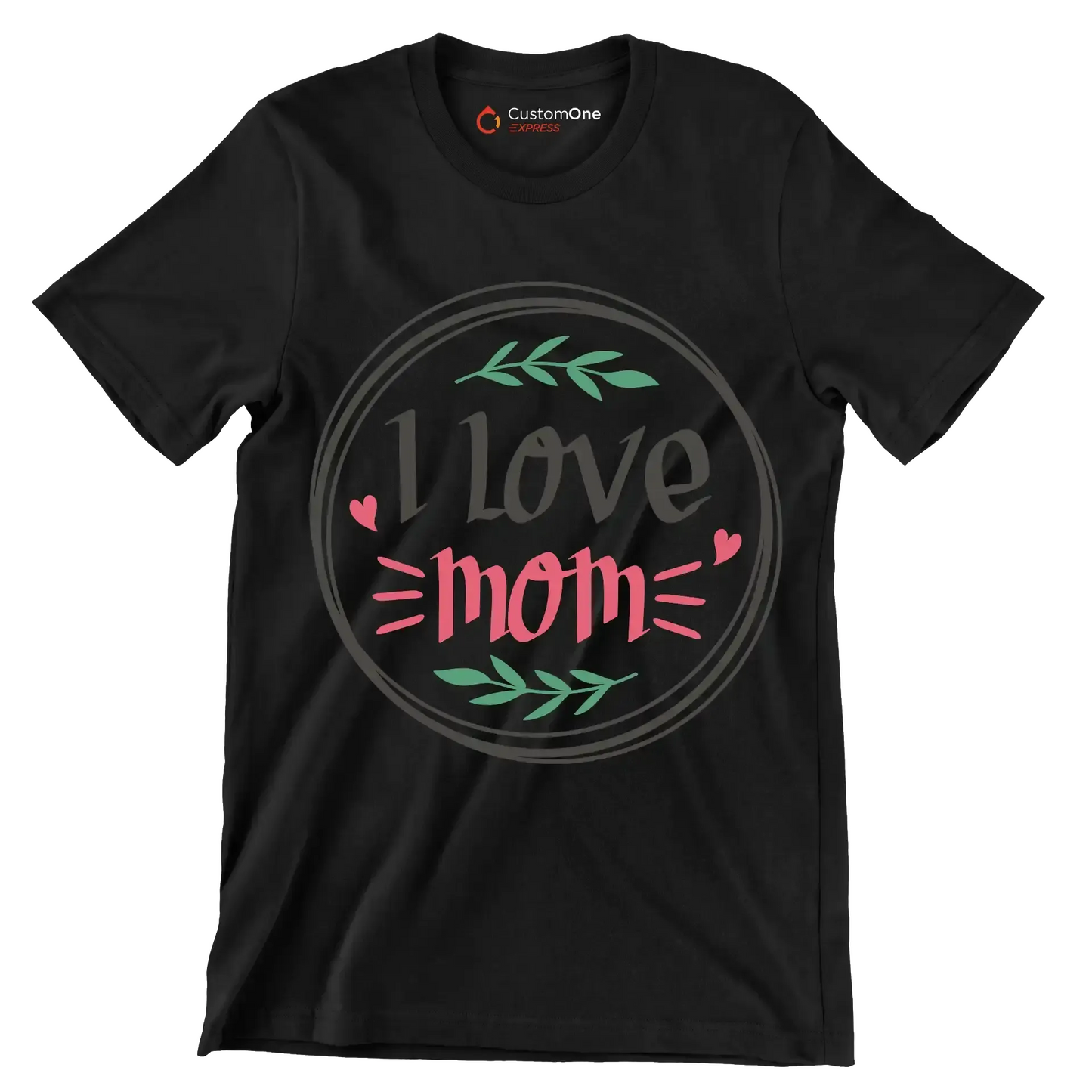 I Love Mom - Mother’s Day T-Shirt-Black-S-Custom One Express