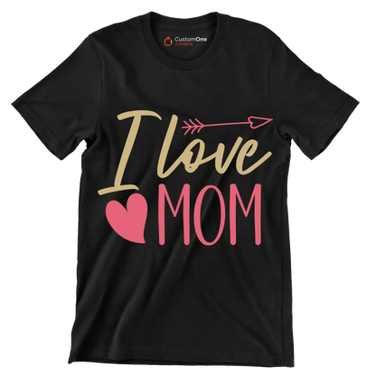 I Love Mom - Mother’s Day T-Shirt-Black-S-Custom One Express